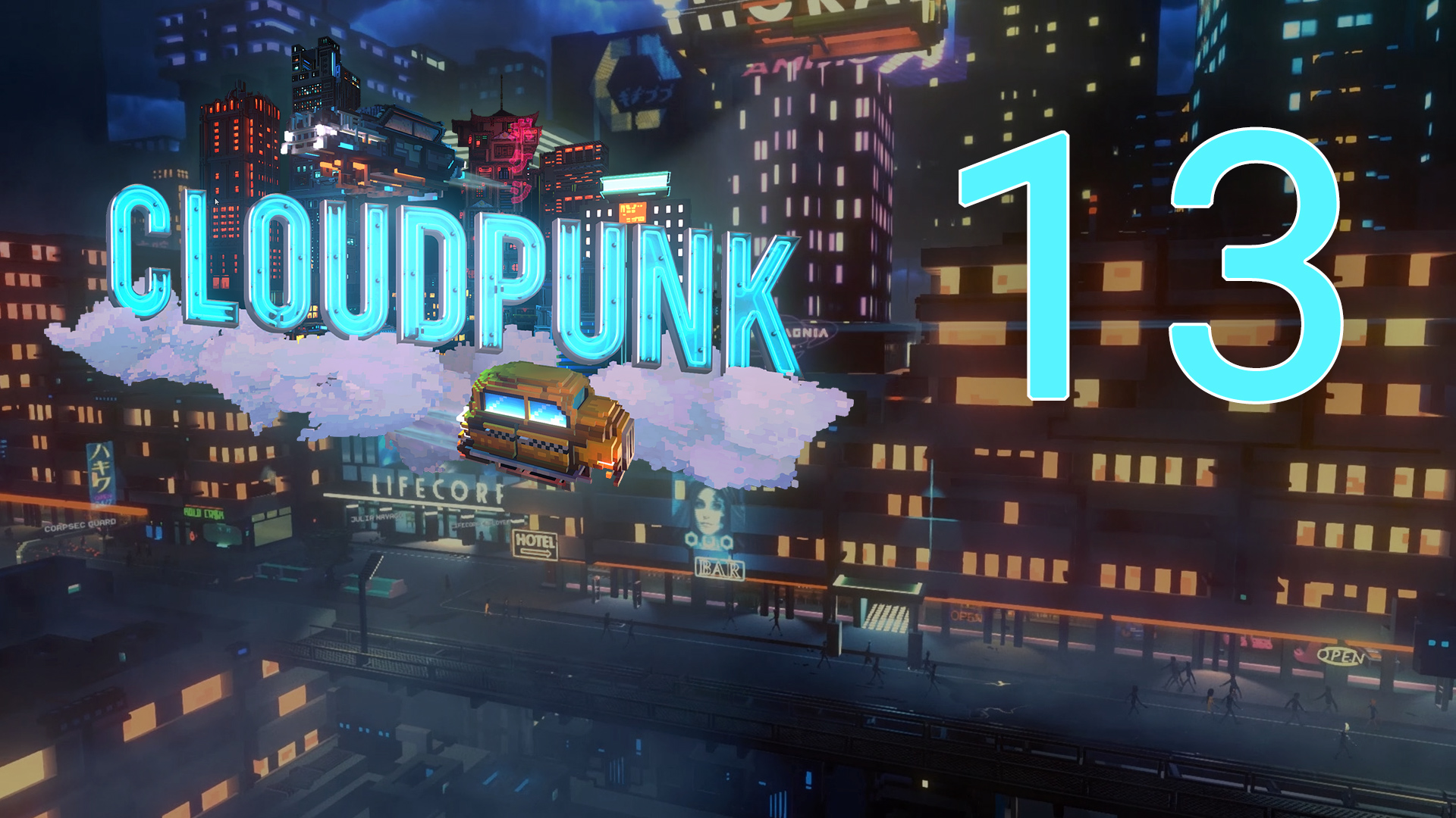 Cloudpunk - Прохождение игры на русском [#13] | PC (2020 г.)