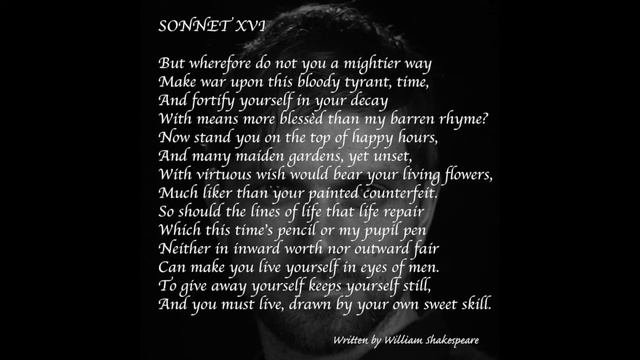 Sonnet 16, written by William Shakespeare, read by Andrew Cullimore смотреть онлайн