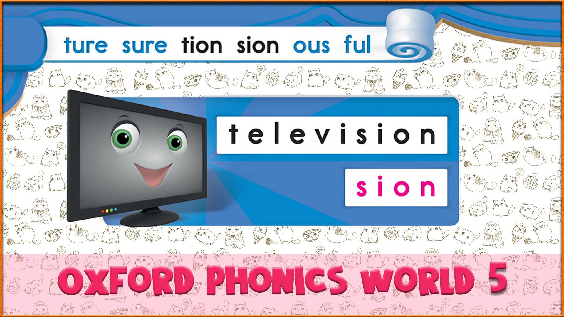 | sion | Oxford Phonics World 5 - Letter Combinations. #54