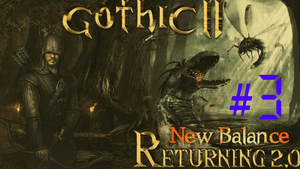 Gothic II Возвращение 2.0 #3 Ты даже Не гражданин!