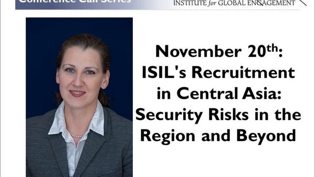 ISIL's Recruitment In Central Asia: Security Risks In The Region & Beyond