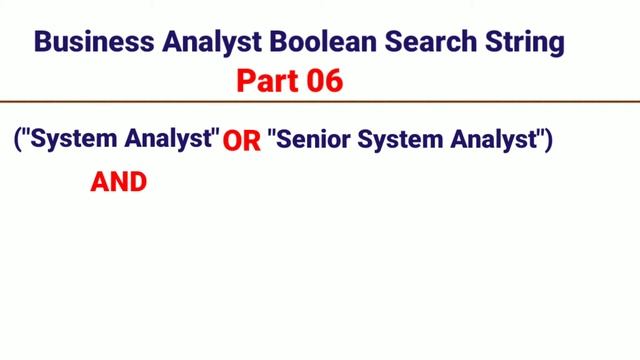 Part 06 | Business Analyst Boolean Search String | IT Business Analyst Boolean Search String | смотреть онлайн