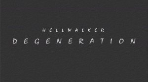 HELLWALKER - Degeneration (Original Mix)