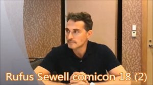 Two Rufus Sewell interviews Comicon 2018 (The Man In the high castle, John Smith, season 3) SDCC