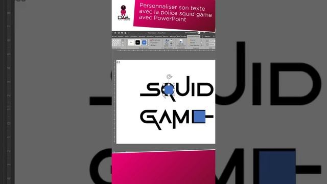 Short Comment personnalisé son texte avec la police de squid game avec PowerPoint