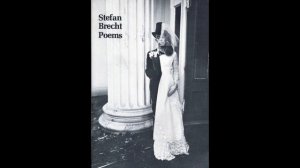 Stefan Brecht - Poem 103