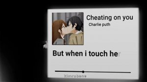 Horimiya - cheating on you