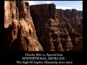 Cheeky Bitt vs  Special feat  SYNTHETICSAX, ARUBA ICE - The Sigh Of Jupiter (Kazantip 2011 mix)