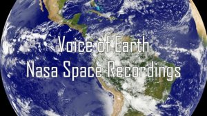 "Голос Земли" - Записи космоса НАСА