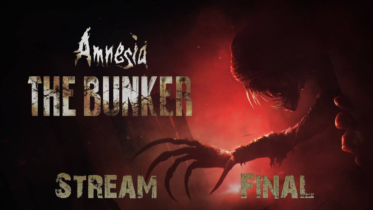 Беги! Оно тебя сожрет!👹┃Amnesia: The Bunker #2 Final [Стрим от 25.01.2024]