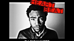Childish Gambino - Heatbeat