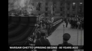 Occupation of the Ruhr, Warsaw Ghetto Uprising Begins