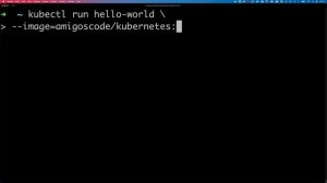 0081 8 Kubernetes Hello World