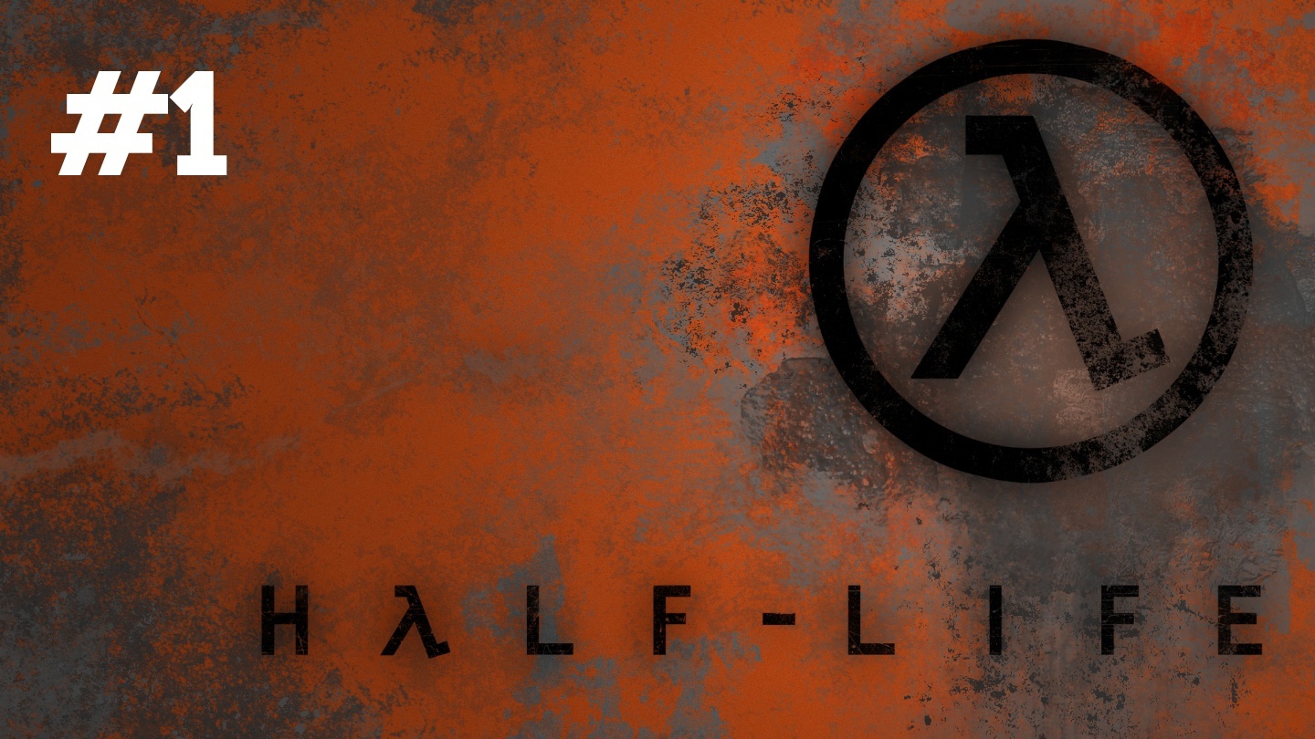 Прохождение Half - Life #1 смотреть онлайн