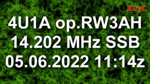 4U1A op.RW3AH 14.202MHz SSB 05.06.2022 11.14z WebSDR SWL