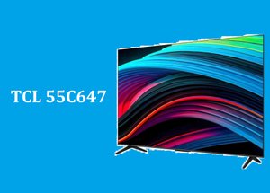 Телевизор TCL 55C647 2023 - краткий обзор