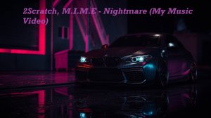 2Scratch, M.I.M.E - Nightmare (My Music Video)