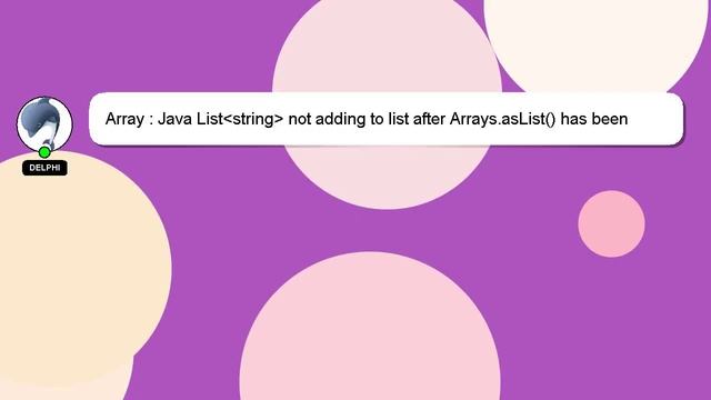 Array : Java List string not adding to list after Arrays.asList() has been used смотреть онлайн