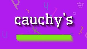 CAUCHY'S - HOW TO PRONOUNCE IT?