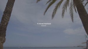 Fi Himati Nasheed (Slowed) | Красивый нашид | Спокойный нашид | Сборник нашидов | Beautiful Nasheed