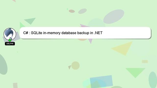 C# : SQLite in-memory database backup in .NET смотреть онлайн