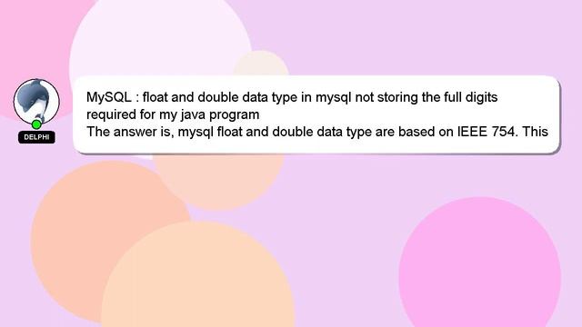 MySQL : float and double data type in mysql not storing the full digits required for my java progra