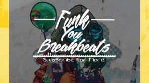 Best of Bboy Breakdance Music  Funk, Soul, Groove & Funky Best Of October Mixtape