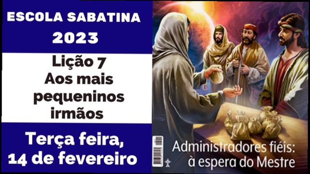 ✅Lição 7 da Escola Sabatina [terça feira] Aos Mais Pequeninos Irmãos смотреть онлайн