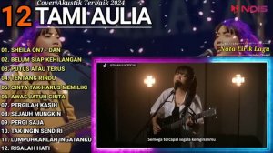 Tami Aulia Cover Full Album -  DAN | Cover Akustik Terbaik 2024