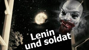 Ленин – жил. Ленин – жив. Ленин – будет жить.  /  Lenin und soldat