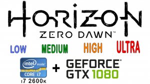 i7 2600k + gtx 1080 в Horizon Zero Dawn ( Low, Medium, High, Ultra )