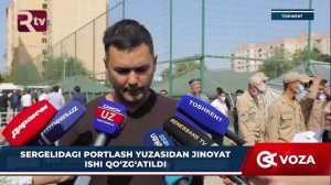 Sergelidagi portlash yuzasidan jinoyat ishi qo'zg'atildi