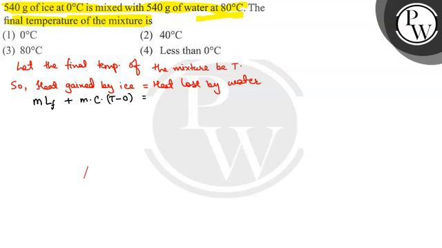 540  g of ice at 0^∘C is mixed with 540  g of water at 80^∘C. The final temperature of the mixtur.. смотреть онлайн