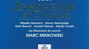 Gluck: Iphigénie en Tauride / Act 1 - Air. "O toi qui prolongeas mes jours" (Live)