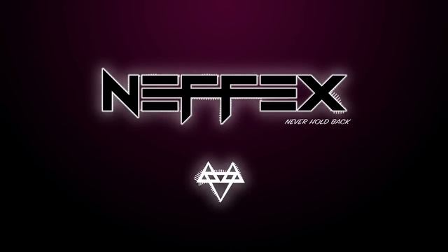 NEFFEX - Never Hold Back ?