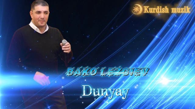 Бако Лезгиев ( Dunyay ) Новая курдская песня 2022 NEW смотреть онлайн