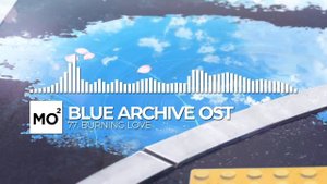 ブルーアーカイブ Blue Archive OST 77. Burning Love