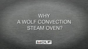 Wolf New Generation Convection Steam Oven Introduction