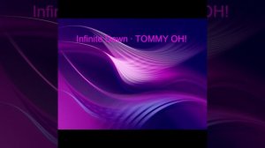 Infinite Dawn · TOMMY OH!