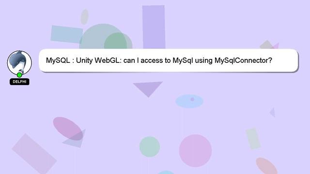 MySQL : Unity WebGL: can I access to MySql using MySqlConnector?