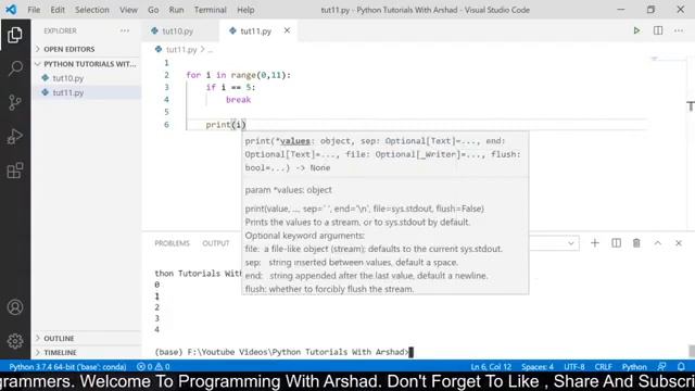 For Loop in Python. Break , Continue and Pass Keywords. Python Tutorials With Arshad#11