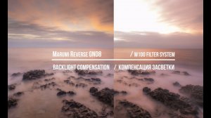 MARUMI Reverse GND8 / m100 filter system / backlight compensation    /  компенсация засветки