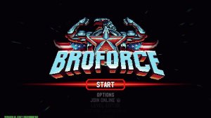 Broforce  (=`ω´=)