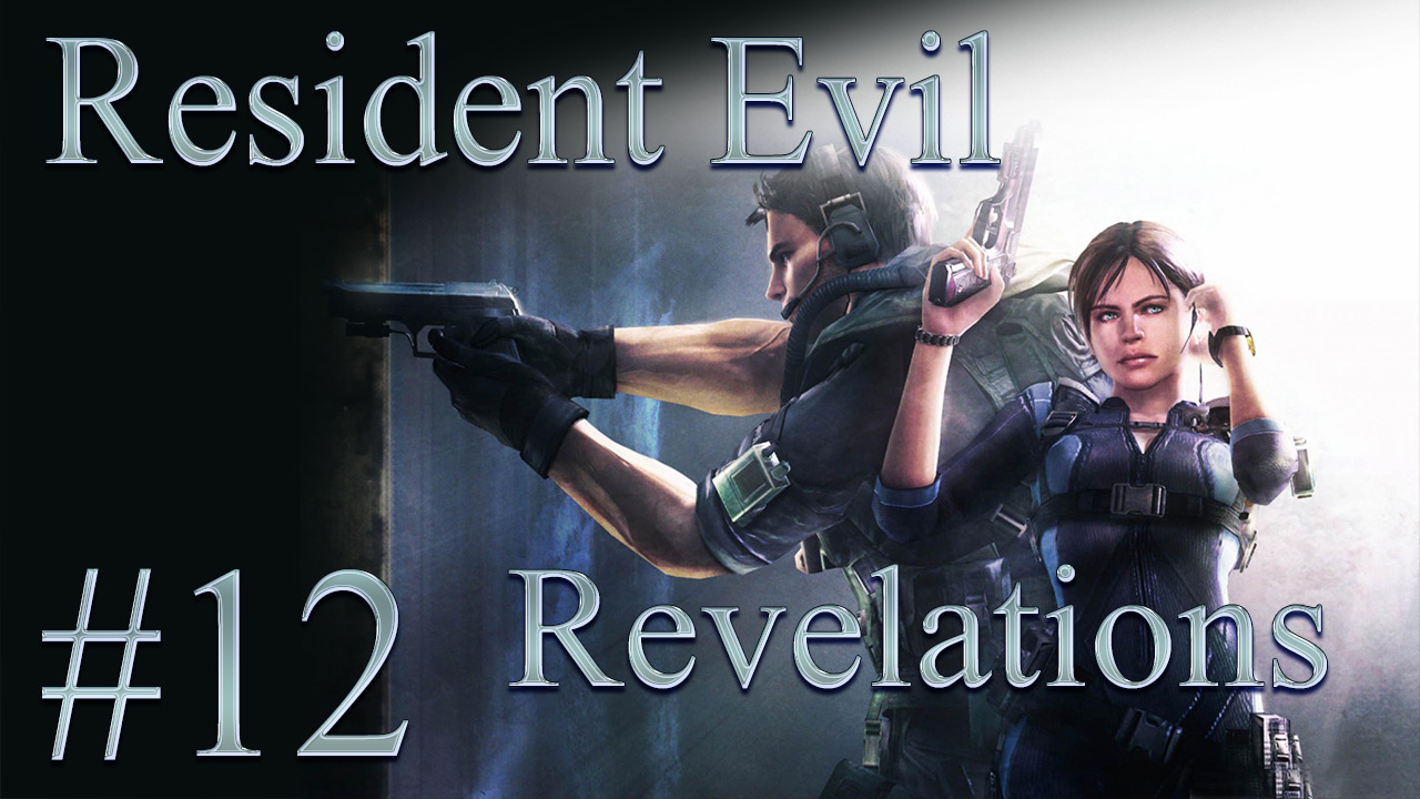 Resident Evil: Revelations - Прохождение игры на русском [#12] | PC (2013 г.)