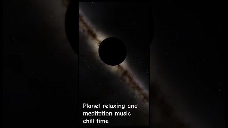 planet relaxing and meditation music chill time #space