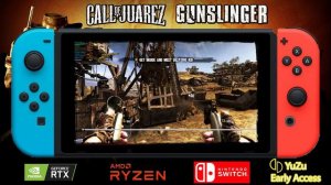 YuZu Early Access 2133 | Call of Juarez: Gunslinger + Vulkan 1080p |  Switch Emulator