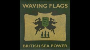 BRITISH Sea Power - Waving Flags [7" vinyl rip]