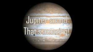 Звук Юпитера - Это потрясающе!