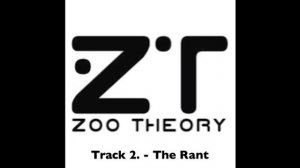 Lenz22 - The Zoo Theory - 2. The Rant