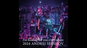 I'm looking for you everywhere